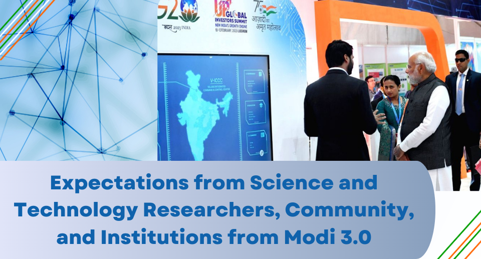 Expectations from Science and Technology Researchers, Community, and Institutions from Modi 3.0